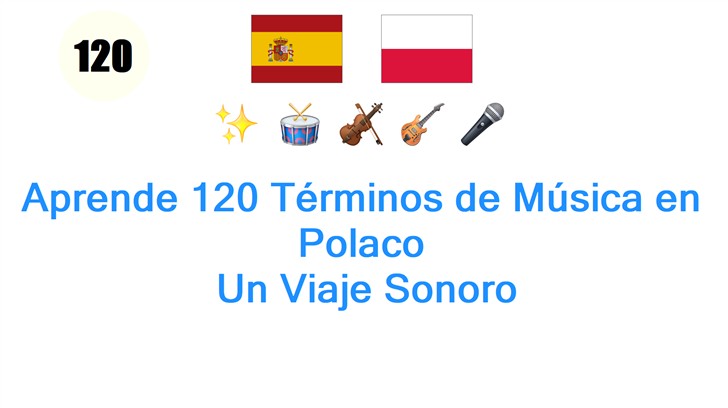 Aprende 120 Términos de Música en Polaco: Un Viaje Sonoro